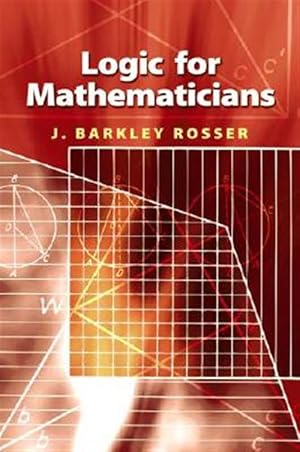 Seller image for Logic for Mathematicians for sale by GreatBookPrices