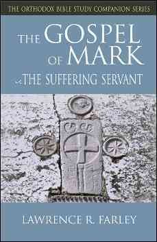 Bild des Verkufers fr Gospel Of Mark : The Suffering Servant zum Verkauf von GreatBookPrices
