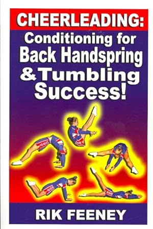 Seller image for Cheerleading : Conditioning for Back Handspring & Tumbling Success! for sale by GreatBookPrices