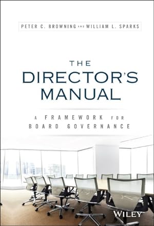 Seller image for Director's Manual : A Framework for Board Governance for sale by GreatBookPrices