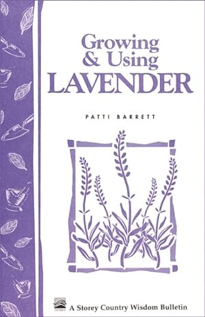 Seller image for Growing and Using Lavender for sale by GreatBookPrices
