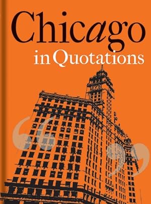 Bild des Verkufers fr Chicago in Quotations zum Verkauf von GreatBookPrices