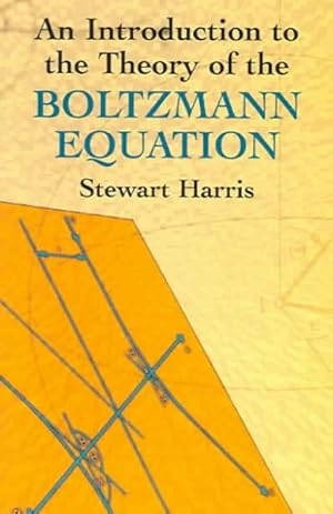 Seller image for Introduction To The Theory Of The Boltzmann Equation for sale by GreatBookPrices