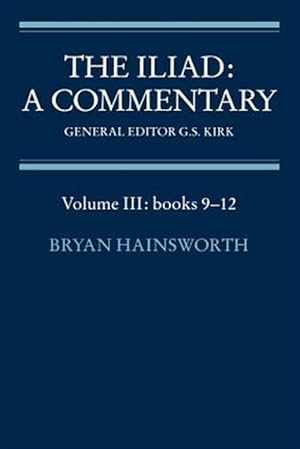 Imagen del vendedor de Iliad : A Commentary : Books 9-12 a la venta por GreatBookPrices