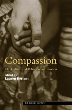 Immagine del venditore per Compassion : The Culture and Politics of an Emotion venduto da GreatBookPrices