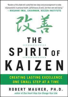 Immagine del venditore per Spirit of Kaizen : Creating Lasting Excellence One Small Step at a Time venduto da GreatBookPrices