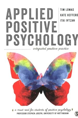 Seller image for Applied Positive Psychology : Integrated Positive Practice for sale by GreatBookPrices