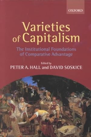 Image du vendeur pour Varieties of Capitalism : The Institutional Foundations of Comparative Advantage mis en vente par GreatBookPrices