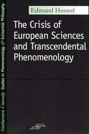 Bild des Verkufers fr Crisis of European Sciences and Transcendental Phenomenology : An Introduction to Phenomenological Philosophy zum Verkauf von GreatBookPrices