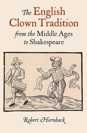 Immagine del venditore per English Clown Tradition from the Middle Ages to Shakespeare venduto da GreatBookPrices