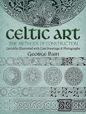 Seller image for Celtic Art : The Methods of Construction for sale by GreatBookPrices