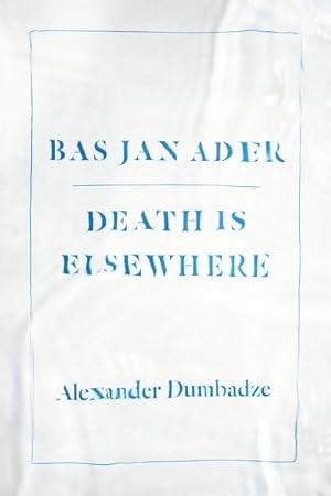 Immagine del venditore per Bas Jan Ader : Death Is Elsewhere venduto da GreatBookPrices