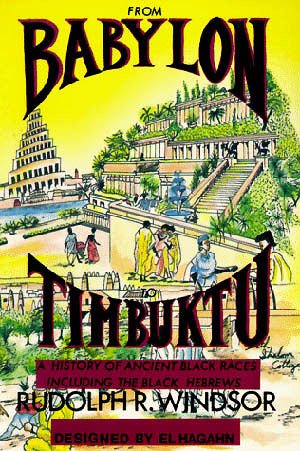 Immagine del venditore per From Babylon to Timbuktu : A History of the Ancient Black Races Including the Black Hebrews venduto da GreatBookPrices