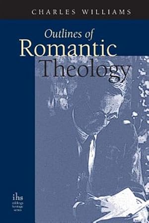 Seller image for Outlines of Romantic Theology for sale by GreatBookPrices