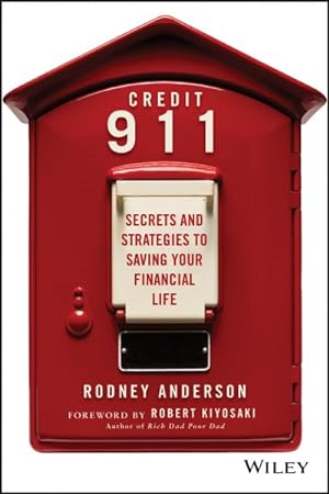 Seller image for Credit 911 : Secrets and Strategies to Saving Your Financial Life for sale by GreatBookPrices