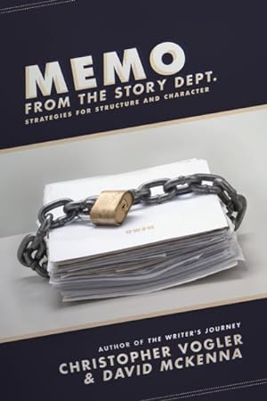 Imagen del vendedor de Memo from the Story Department : Secrets of Structure and Character a la venta por GreatBookPrices