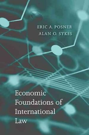 Image du vendeur pour Economic Foundations of International Law mis en vente par GreatBookPrices