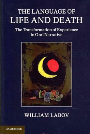 Seller image for Language of Life and Death : The Transformation of Experience in Oral Narrative for sale by GreatBookPrices