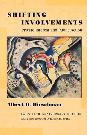 Immagine del venditore per Shifting Involvements : Private Interest and Public Action venduto da GreatBookPrices