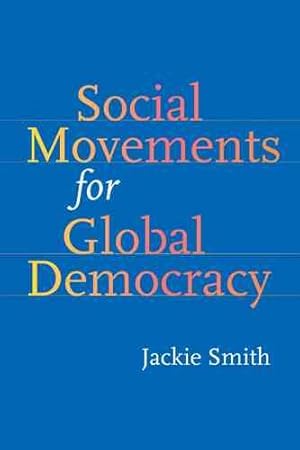 Bild des Verkufers fr Social Movements for Global Democracy zum Verkauf von GreatBookPrices