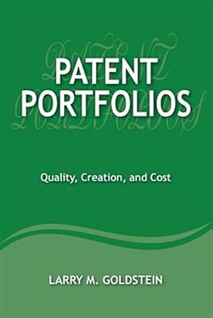 Bild des Verkufers fr Patent Portfolios: Quality, Creation, and Cost zum Verkauf von GreatBookPrices