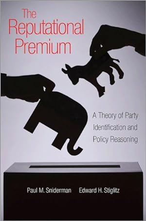 Bild des Verkufers fr Reputational Premium : A Theory of Party Identification and Policy Reasoning zum Verkauf von GreatBookPrices