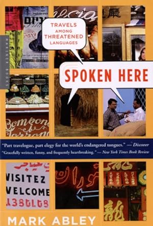 Seller image for Spoken Here : Travels Among Threatened Languages for sale by GreatBookPrices