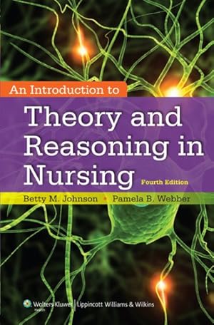 Seller image for Introduction to Theory and Reasoning in Nursing for sale by GreatBookPrices