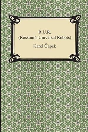 Imagen del vendedor de R.u.r. Rossums Universal Robots a la venta por GreatBookPrices
