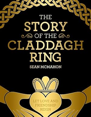 Immagine del venditore per Story of the Claddagh Ring venduto da GreatBookPrices