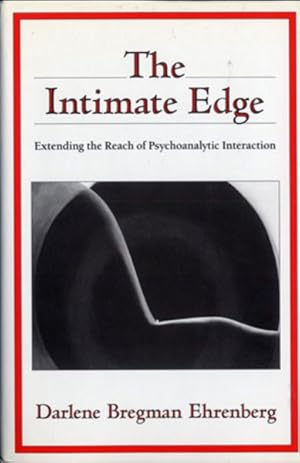 Seller image for Intimate Edge : Extending the Reach of Psychoanalytic Interaction for sale by GreatBookPrices