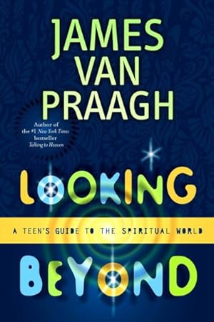 Seller image for Looking Beyond : A Teen's Guide to the Spiritual World for sale by GreatBookPrices