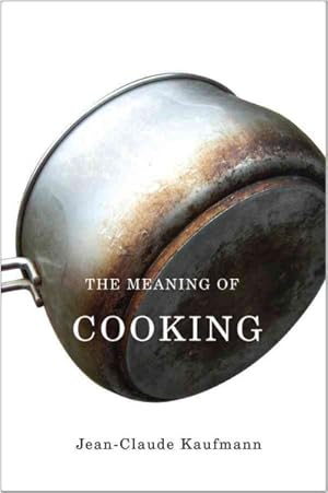 Seller image for Meaning of Cooking for sale by GreatBookPrices