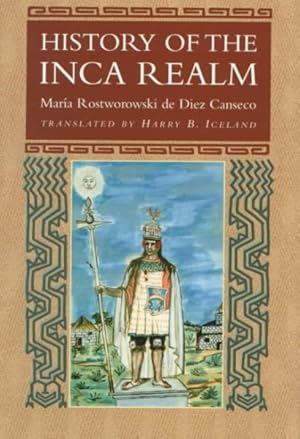 Imagen del vendedor de History of the Inca Realms a la venta por GreatBookPrices