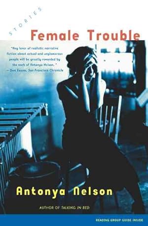 Seller image for Female Trouble : A Collection of Short Stories for sale by GreatBookPrices