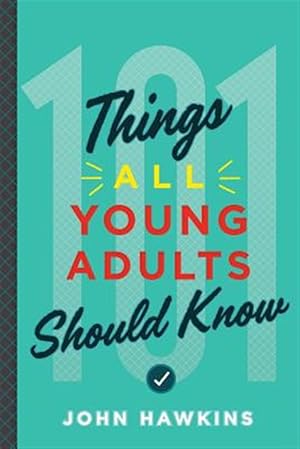 Seller image for 101 Things All Young Adults Should Know for sale by GreatBookPrices