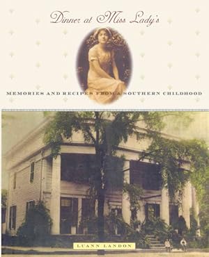 Seller image for Dinner at Miss Lady's : Memories and Recipes from a Southern Childhood for sale by GreatBookPrices