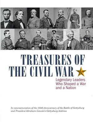 Seller image for Treasures of the Civil War : Legendary Leaders Who Shaped a War and a Nation for sale by GreatBookPrices