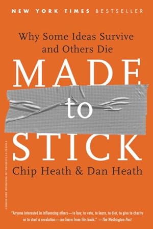 Seller image for Made to Stick : Why Some Ideas Survive and Others Die for sale by GreatBookPrices