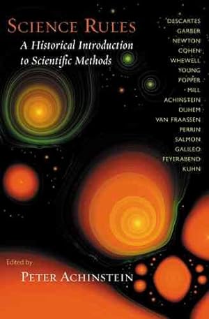 Seller image for Science Rules : A Historical Introduction to Scientific Methods for sale by GreatBookPrices