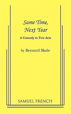 Seller image for Same Time, Next Year : A Comedy in Two Acts for sale by GreatBookPrices