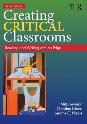 Seller image for Creating Critical Classrooms : Reading and Writing With an Edge for sale by GreatBookPrices