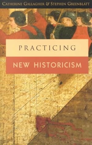 Image du vendeur pour Practicing New Historicism mis en vente par GreatBookPrices