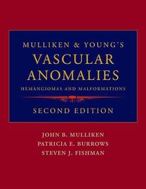 Seller image for Mulliken & Young's Vascular Anomalies : Hemangiomas and Malformations for sale by GreatBookPrices
