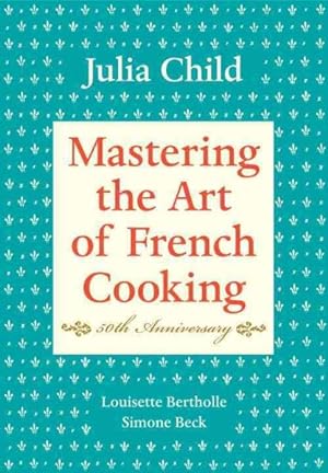 Seller image for Mastering the Art of French Cooking for sale by GreatBookPrices