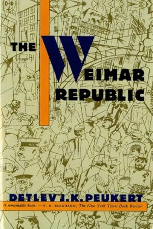 Imagen del vendedor de Weimar Republic : The Crisis of Classical Modernity a la venta por GreatBookPrices