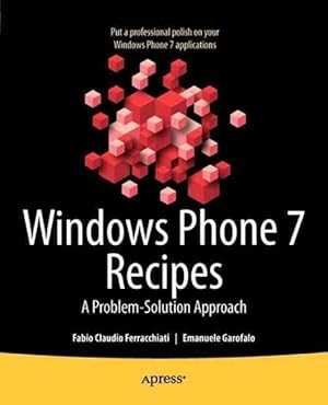 Immagine del venditore per Windows Phone 7 Recipes : A Problem-Solution Approach venduto da GreatBookPrices
