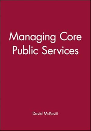 Seller image for Managing Core Public Services for sale by GreatBookPrices