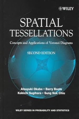 Immagine del venditore per Spatial Tessellations : Concepts and Applications of Voronoi Diagrams venduto da GreatBookPrices