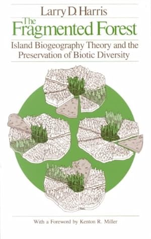 Imagen del vendedor de Fragmented Forest : Island Biogeography Theory and the Preservation of Biotic Diversity a la venta por GreatBookPrices